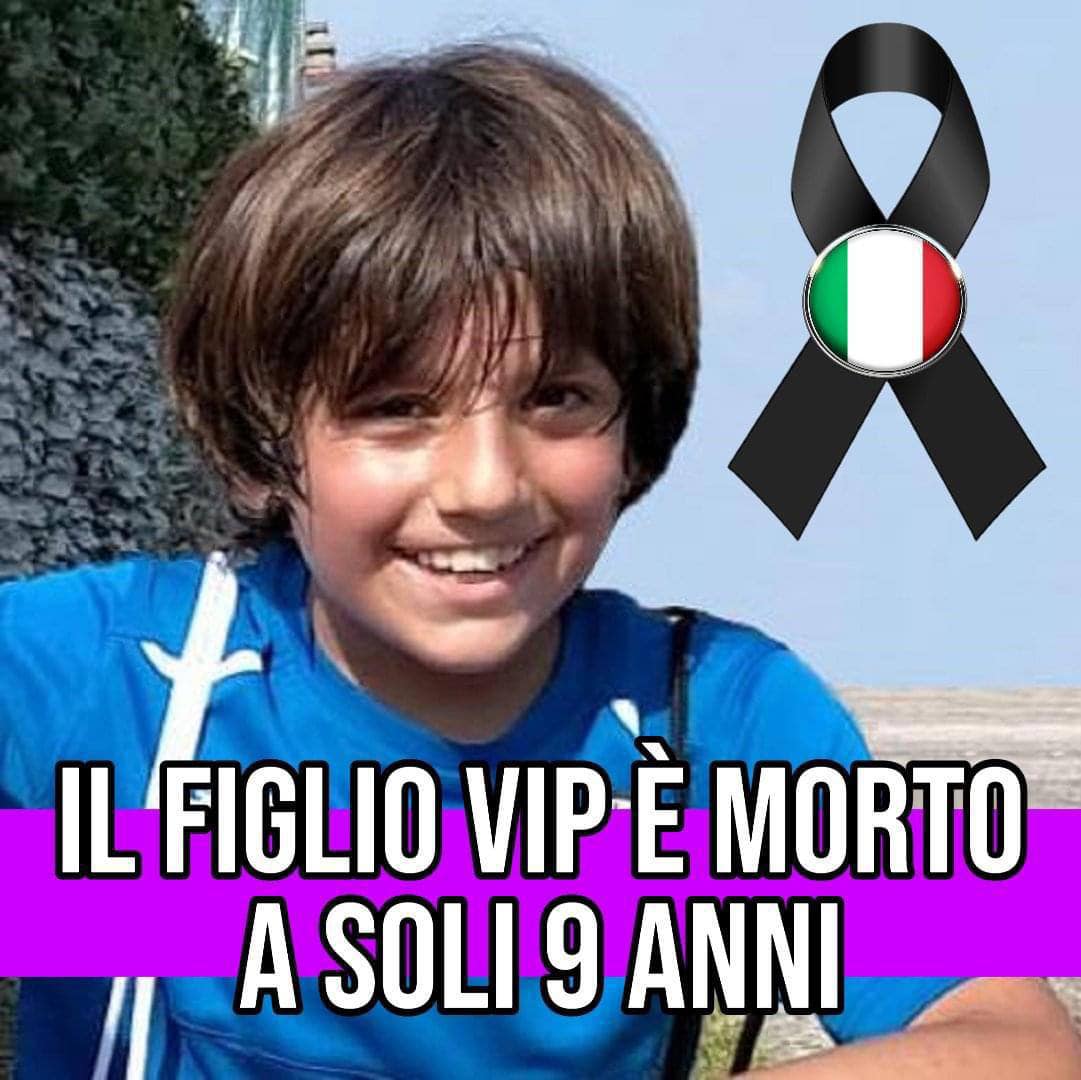 ITALIA IN LUTTO, È MORTO A SOLI 9 ANNI IL FIGLIO DELL’EX CALCIATORE